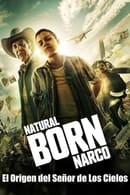 Season 1 - Natural Born Narco