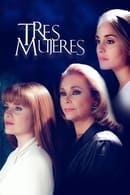 Сезон 1 - Tres Mujeres