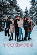 Сезон 1 - Toxisch
