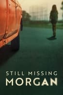 Miniseries - Still Missing Morgan
