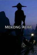 Season 1 - Mekong Alive