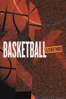 Season 1 - Basketball and Other Things