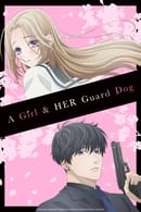 Season 1 - A Girl & Her Guard Dog