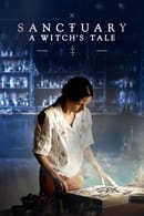 الموسم 1 - Sanctuary: A Witch's Tale