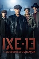 Season 1 - IXE-13 et la course à l'uranium