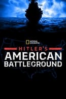 Season 1 - Hitler's American Battleground