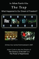 Miniseries - The Trap: What Happened to Our Dream of Freedom