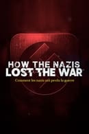 Season 1 - How The Nazis Lost The War
