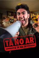Season 6 - Tá no Ar: A TV na TV