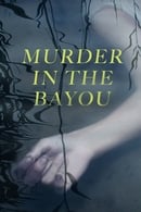Miniseries - Murder in the Bayou