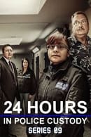 Series 10 - 24 Hours in Police Custody