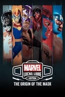 Kausi 1 - Marvel Lucha Libre Edition: El origen de la máscara