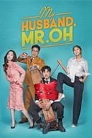 Temporada 1 - My Husband Oh Jak Doo [¡Mi esposo, el Sr. Oh!]