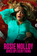 Season 1 - Rosie Molloy Gives Up Everything