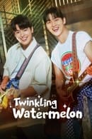 Saison 1 - Twinkling Watermelon