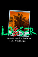 Season 1 - Looser