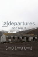 Season 3 - Departures