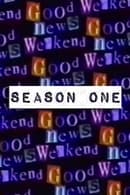 Temporada 1 - Good News Weekend