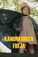 Season 1 - Kanonkongen Freja