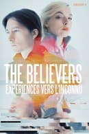 Saison 4 - The Believers - Expériences vers l'inconnu