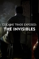 Stagione 1 - Cocaine Trade Exposed: The Invisibles