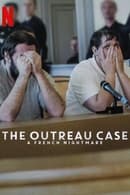 Limited Series - The Outreau Case: A French Nightmare