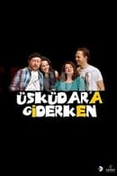 Season 1 - Üsküdar'a Giderken