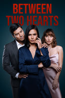 Season 1 - Between Two Hearts