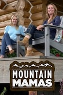 Season 1 - Mountain Mamas