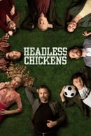 Season 1 - Headless Chickens