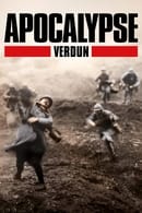 Miniseries - Apocalypse: The Battle of Verdun