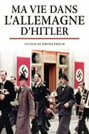 Saison 1 - Ma Vie dans l’Allemagne d’Hitler