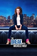 Season 1 - The Break with Michelle Wolf