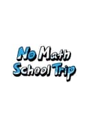 第 1 季 - No Math School Trip