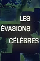 シーズン1 - Les Évasions célèbres