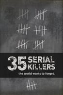 Season 1 - 35 Serial Killers the World Wants to Forget