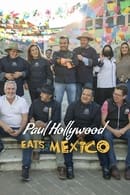 Mexico - Paul Hollywood Eats...