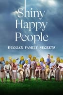 Miniseries - Shiny Happy People: Duggar Family Secrets