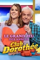 Сезон 1 - Le grand jeu des années Club Dorothée