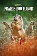 Season 1 - Prairie Dog Manor