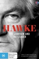 Tempada 1 - Hawke: The Larrikin and The Leader
