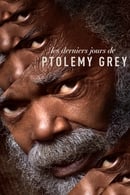 Miniseries - Les derniers jours de Ptolemy Grey