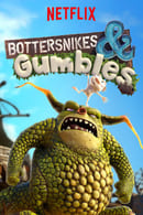 Season 2 - Bottersnikes & Gumbles
