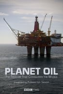 Miniseries - Planet Oil: The Treasure That Conquered the World