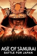 Miniseries - Age of Samurai: Battle for Japan