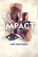 Sezon 1 - National Geographic Presents: IMPACT with Gal Gadot