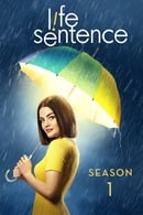 Season 1 - Life Sentence