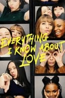 Tempada 1 - Everything I Know About Love