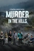 Season 1 - Murder in the Hills