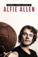 Season 1 - Football: A Brief History by Alfie Allen